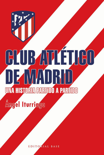 Ãâ¡atleti!, De Iturriaga Barco, Ángel. Editorial Editorial Base (es), Tapa Blanda En Español