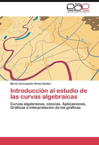 Libro: Introducción Al Estudio De Las Curvas Algebraicas: Cu