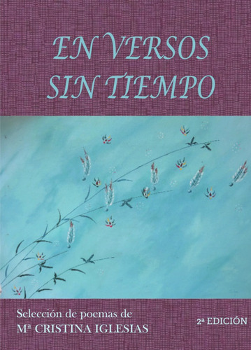 En Versos Sin Tiempo, De Mª Cristina Iglesias