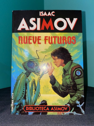 Isaac Asimov - Nueve Futuros