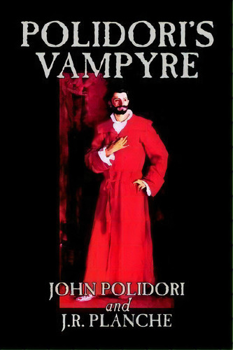 Polidori's Vampyre By John Polidori, Fiction, Horror, De John Polidori. Editorial Borgo Press, Tapa Dura En Inglés