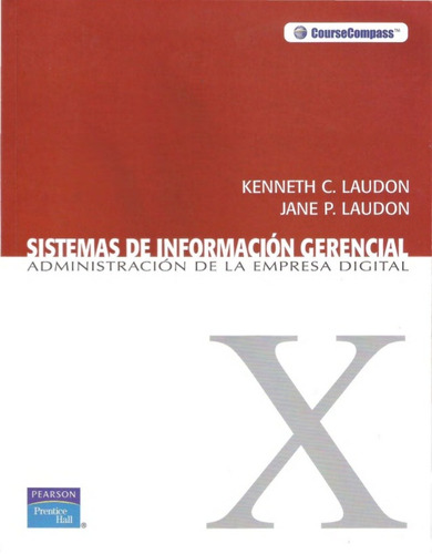Sistemas De Información Gerencial. 10 Edición Kenneth Laudon