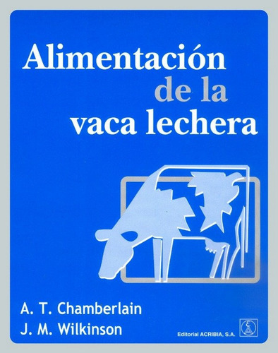 Chamberlain: Alimentación De La Vaca Lechera