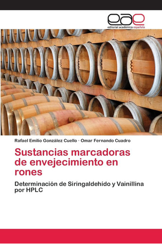 Libro: Sustancias Marcadoras De Envejecimiento En Rones: Det