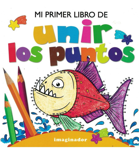 Mi Primer Libro De Unir Los Puntos