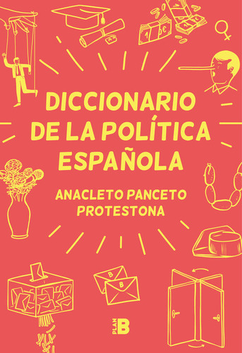 Libro Diccionario De La Polã­tica Espaã±ola - Panceto, An...