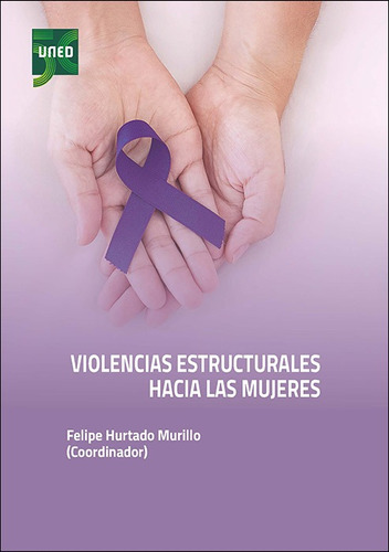 Violencias Estructurales Hacia Las Mujeres -   - *