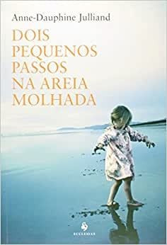 Livro Dois Pequenos Passos Na Areia  Anne-dauphine Jull