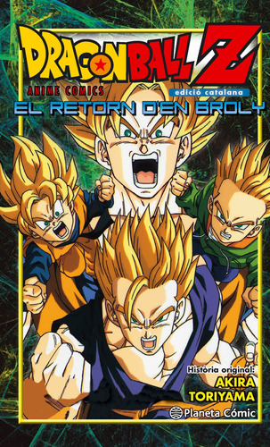 Libro Dragon Ball Z El Retorn D'en Broly De Toriyama Akira