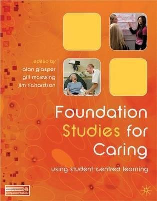 Foundation Studies For Caring : Using Student-centred Lea...