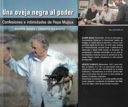 Una Oveja Negra Al Poder. Pepe Mujica - A. Danza - Tulbovitz