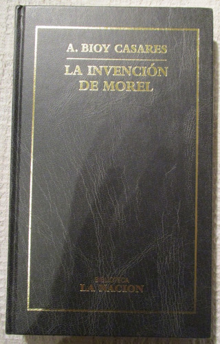 Adolfo Bioy Casares - La Invención De Morel