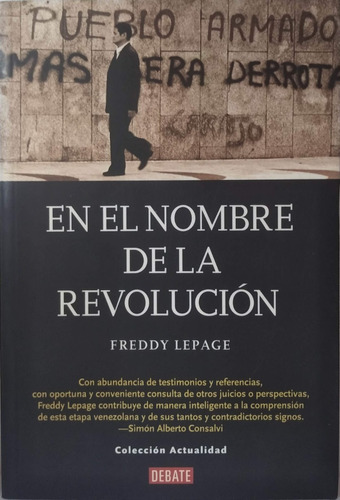 En El Nombre De La Revolucion Freddy Lepage