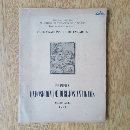Libro Folleto Primera Exposicion Dibujos Antiguos 1951 