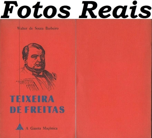 Livro Teixeira De Freitas - Walter De Souza Barbeiro