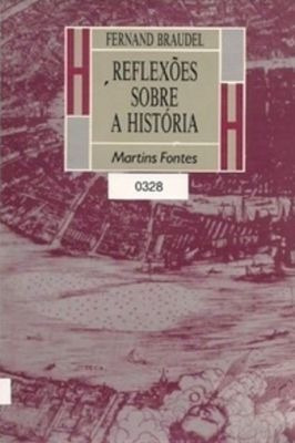 Reflexões Sobre A História (coleção O Homem E A Hist...
