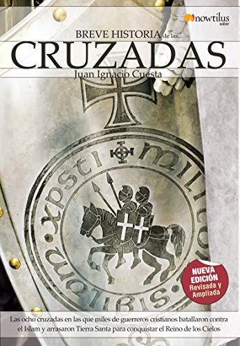 Breve Historia De Las Cruzadas