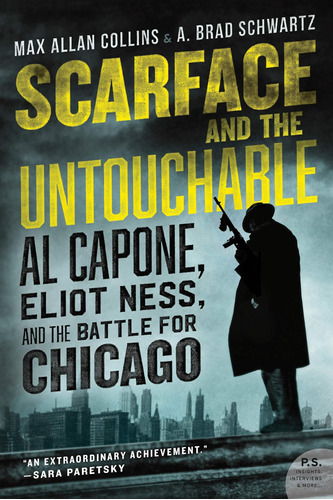 Libro: Scarface And The Untouchable: Al Capone, Eliot Ness,