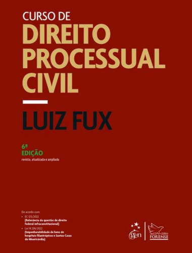 Curso De Direito Processual Civil - 6ª Ed: Curso De Direito Processual Civil - 6ª Ed, De Fux, Luiz. Editora Forense, Capa Mole, Edição 6 Em Português, 2023