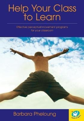 Libro Help Your Class To Learn : Effective Perceptual Mov...