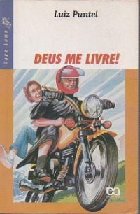 Livro Deus Me Livre! - Luiz Puntel [1997]