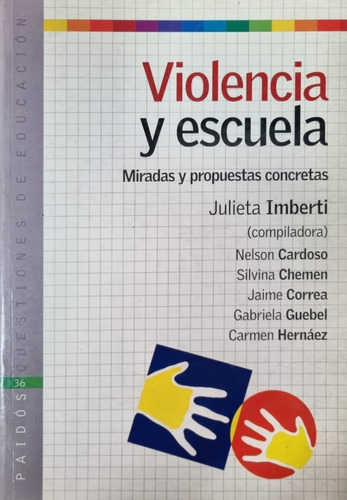 Libro Violencia Y Escuela Miradas Y Propuestas J. Imberti