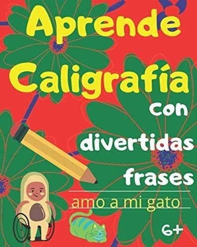 Libro Aprende Caligrafía Con Divertidas Frases: Libro Eje&..