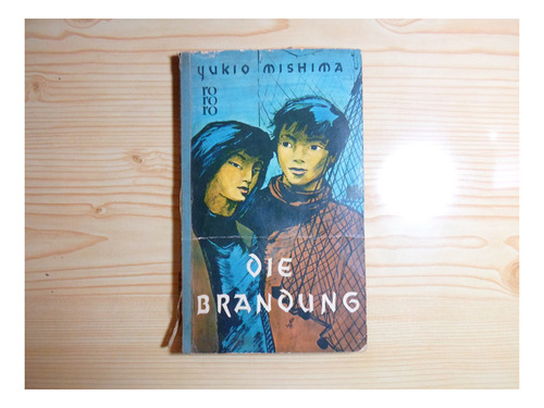 Die Brandund - Yukio Mishima