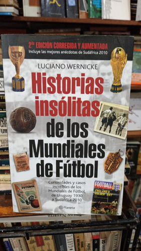 Wernicke - Historias Insolitas De Los Mundiales De Futbol