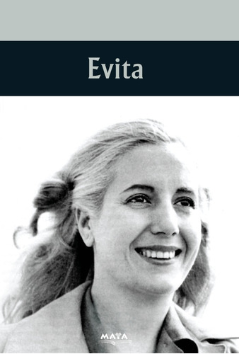 Libro. Biografía. Evita. Ed Maya. Maria Delia Sola