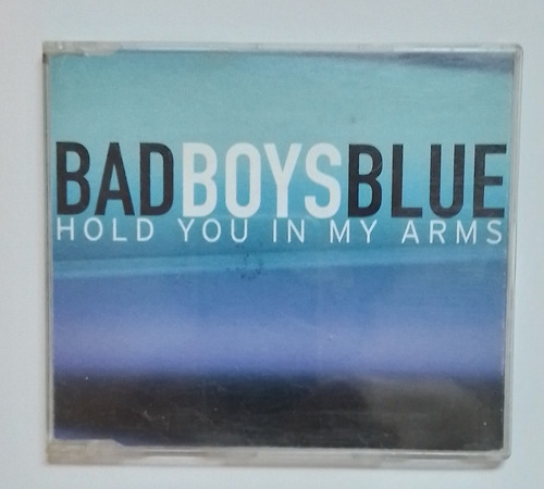 Bad Boys Blue - Cd Hold You In My Arms 1998 (ver Descrip.)