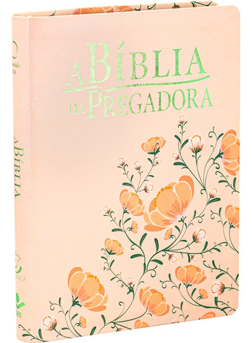 A Bíblia do Pregadora - Capa couro sintético impresso, flores: Almeida Revista e Atualizada (ARA), de Sociedade Bíblica do Brasil. Editora Sociedade Bíblica do Brasil em português, 2021