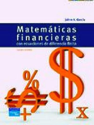 Matematicas Financieras Con Ecuaciones 5ed.