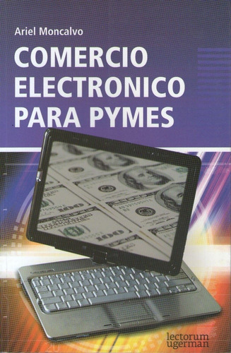 Libro Comercio Electronico Para Pymes Ariel Moncalvo