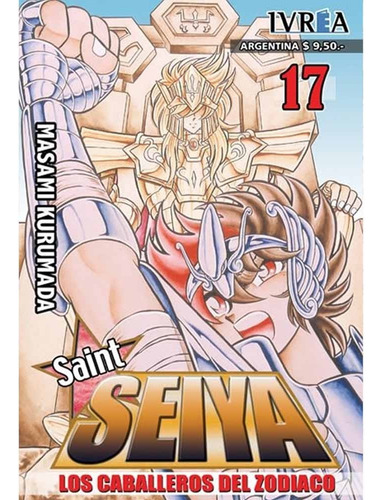 Saint Seiya Caballeros Del Zodiaco 17, De Masami Kurumada. Saint Seiya Caballeros Del Zodiaco Editorial Ivrea Argentina, Tapa Blanda, Edición 1 En Español