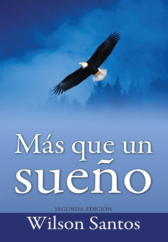 Libro: Mas Que Un Sueno (edición En Español)