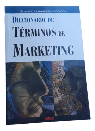 Diccionario De Terminos De Marketing .ama. Mercado