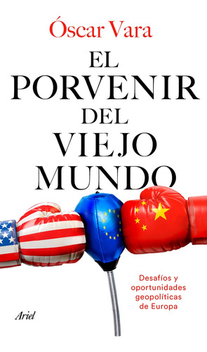 Libro El Porvenir Del Viejo Mundo De Vara Óscar