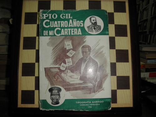 Cuatro Años De Mi Cartera-pio Gil