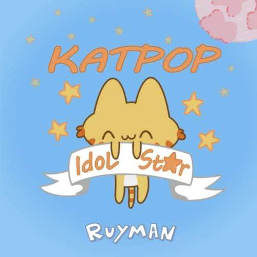 Katpop Idol Star (spanish Edition), De Fuentes Suarez, Ruyman. Editorial Oem, Tapa Blanda En Español