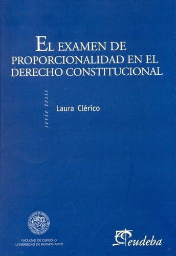 El Examen De Proporcionalidad En El Derecho Constitucional