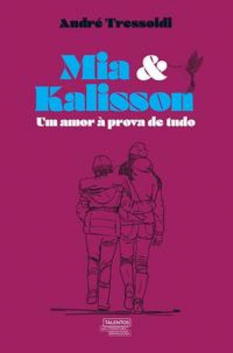 Mia E Kalisson - Um Amor A Prova De Tudo
