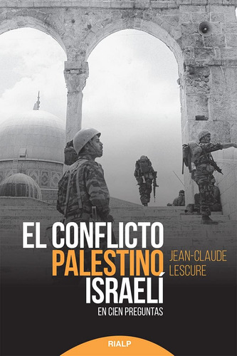 Libro: El Conflicto Palestino-israelí: En Cien Preguntas