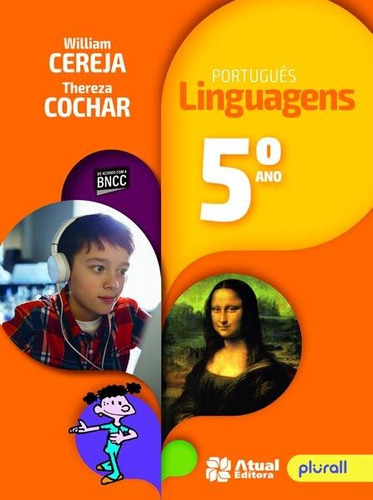 Português Linguagens - 5° Ano: Versão atualizada de acordo com a BNCC, de Cereja, William. Série Português linguagens Editora Somos Sistema de Ensino em português, 2019