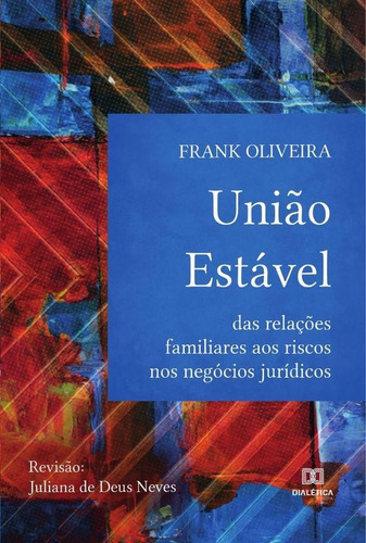 União Estável, De Frank Augusto De Oliveira. Editorial Dialética, Tapa Blanda En Portugués, 2021