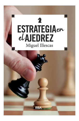 Estrategia En El Ajedrez