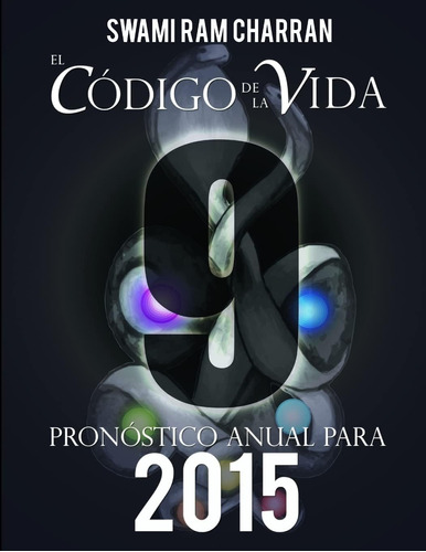 Libro El Código De La Vida #9 Pronóstico Anual Para 2015 (sp