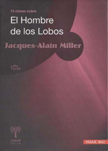 13 Clases Sobre El Hombre De Los Lobos (n. E. ) / Miller