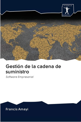 Libro: Gestión De La Cadena De Suministro: Software Empresar