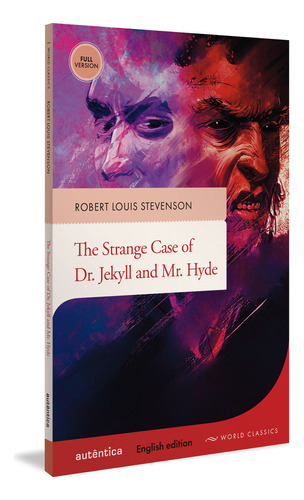 The strange case of Dr. Jekyll and Mr. Hyde, de Robert Louis Stevenson. Editora Autêntica, capa mole em português